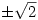 \pm\sqrt{2}