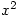 x^2