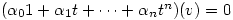(\alpha_01+ \alpha_1 t + \dots + \alpha_n t^n)(v)=0