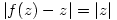 |f(z)-z| = |z|