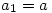 a_1=a